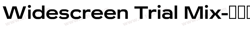 Widescreen Trial Mix字体转换